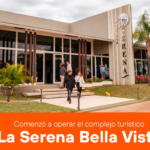 Comenzó a operar el complejo turístico La Serena Bella Vista